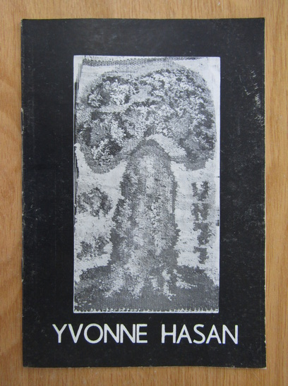 Anticariat: Yvonne Hasan. Imagini tesute si reliefuri colorate