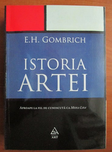 Anticariat: E. H. Gombrich - Istoria artei