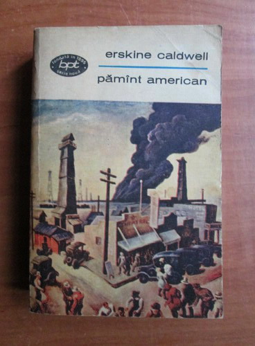 Anticariat: Erskine Caldwell - Pamant american