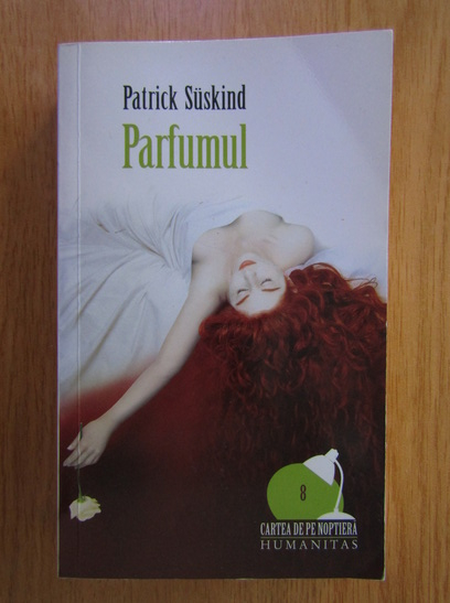 Anticariat: Patrick Suskind - Parfumul