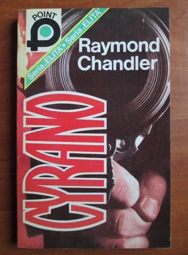 Anticariat: Raymond Chandler - Cyrano