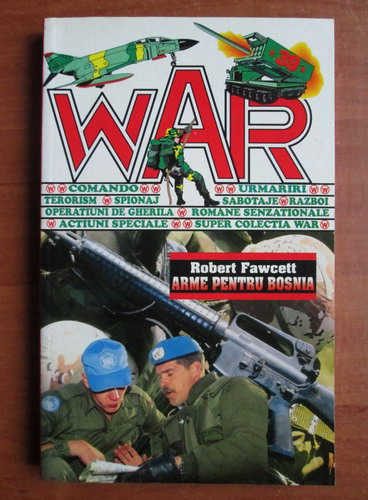 Anticariat: Robert Fawcett - Arme pentru Bosnia