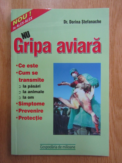 Anticariat: Dorina Stefanache - Gripa aviara