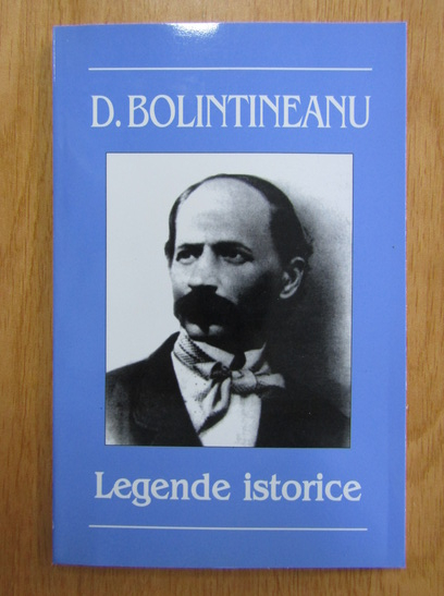 Anticariat: D. Bolintineanu - Legende istorice
