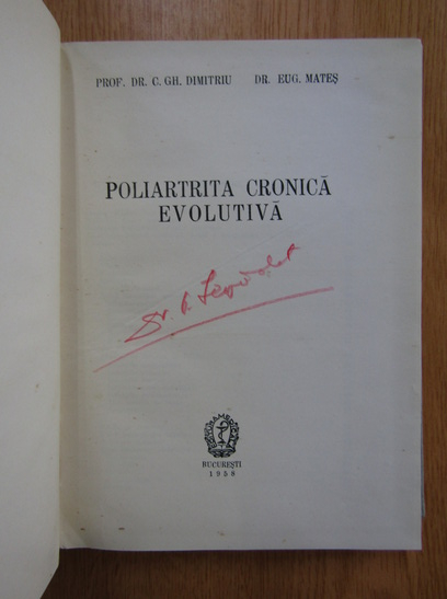 C. Gh. Dimitriu - Poliartrita cronica evolutiva