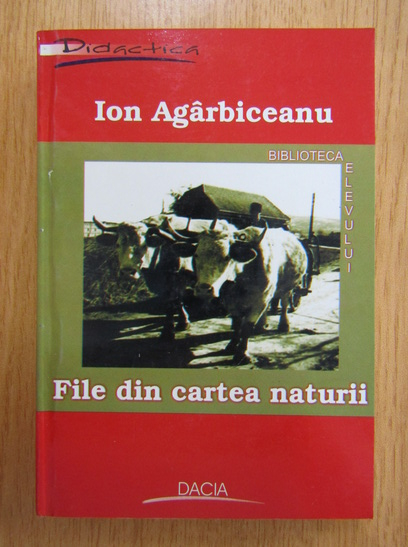 Anticariat: Ion Agarbiceanu - File din cartea naturii