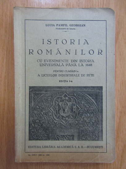 Anticariat: Lucia Pamfil Georgian - Istoria romanilor cu evenimente din istoria universala pana la 1648