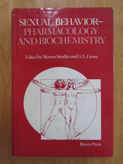 Anticariat: Merton Sandler - Sexual Behavior. Pharmacology and Biochemistry