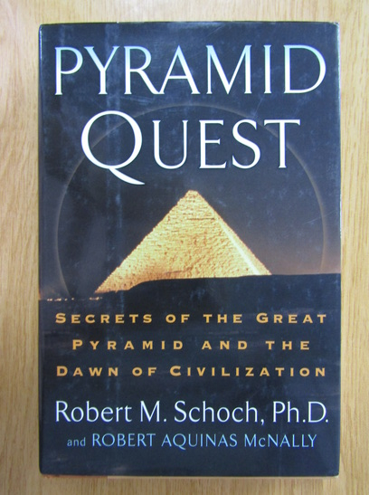 Robert M. Schoch - Pyramid Quest - Cumpără