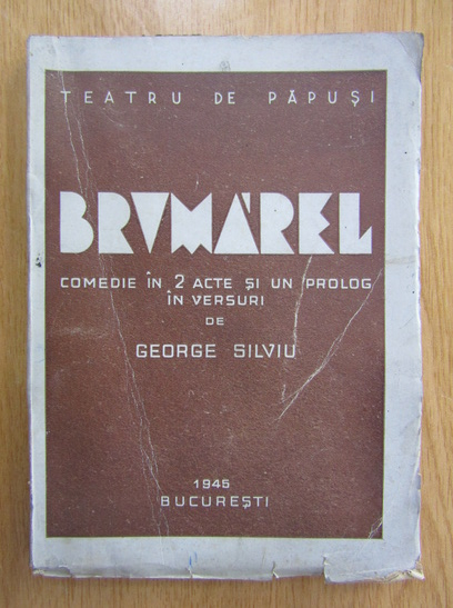 Anticariat: George Silviu - Brumarel. Comedie in 2 acte si un prolog in versuri