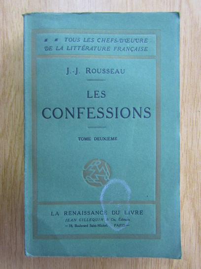 Jean Jacques Rousseau Les Confessions Volumul 2 Cumpără