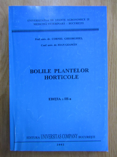 Anticariat: Cornel Gheorghies - Bolile plantelor horticole