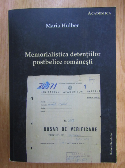 Anticariat: Maria Hulber - Memorialistica detentiilor postbelice romanesti