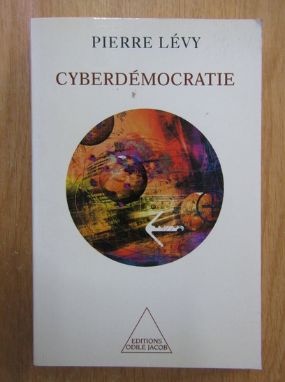 Anticariat: Pierre Levy - Cyberdemocratie