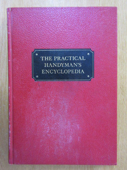 Anticariat: The Practical Handyman's Encyclopedia (volumul 16)