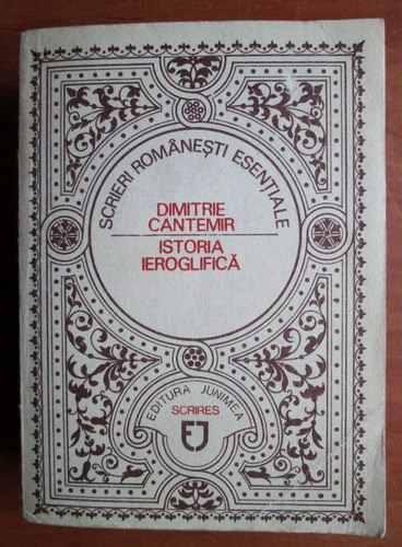 Anticariat: Dimitrie Cantemir - Istoria ieroglifica