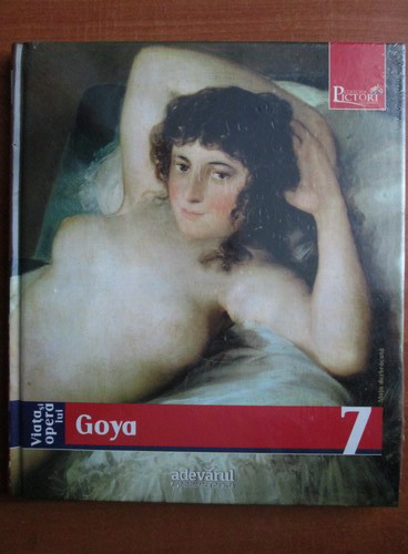 Anticariat: Goya (colectia Pictori de Geniu, nr. 7)