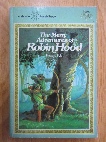 Anticariat: Howard Pyle - The Merry Adventures of Robin Hood