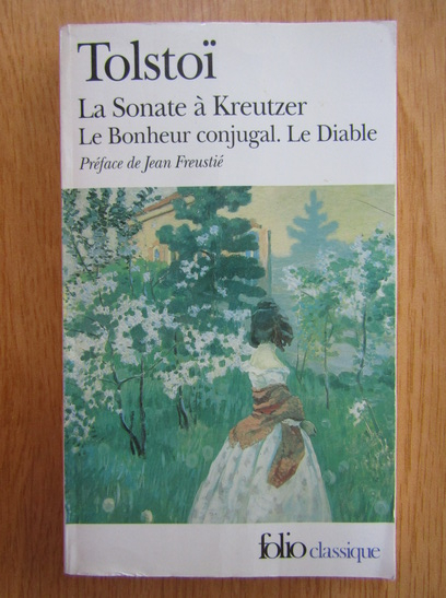 Anticariat: Leon Tolstoi - La sonate a Kreutzer