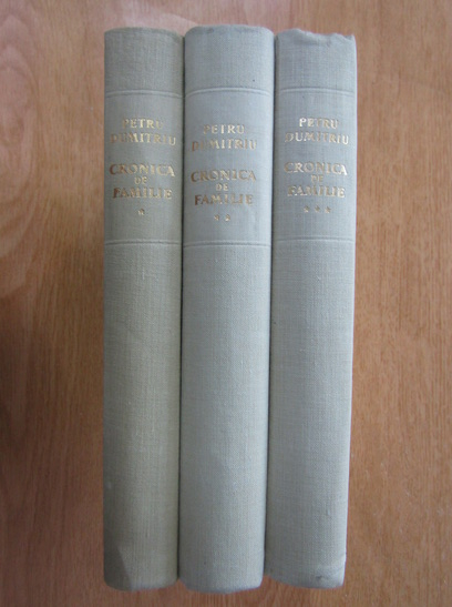 Anticariat: Petru Dumitriu - Cronica de familie (3 volume)