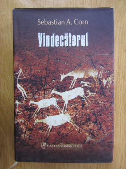 Anticariat: Sebastian A. Corn - Vindecatorul