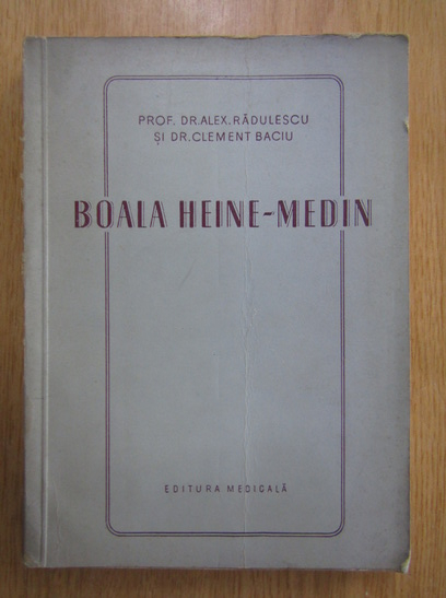 Anticariat: Alexandru Radulescu - Boala Heine Medin