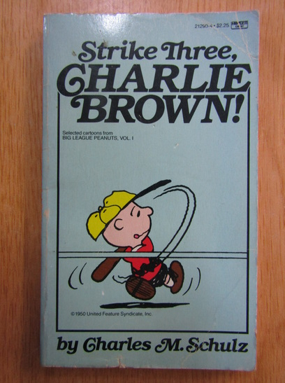 Anticariat: Charles M. Schulz - Strike Three, Charlie Brown