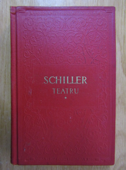 Anticariat: Friedrich Schiller - Teatru (volumul 1)