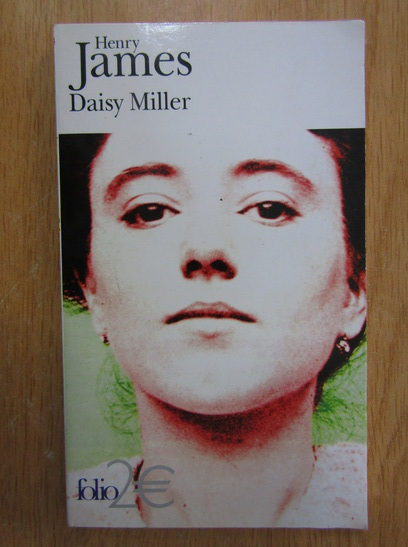 Anticariat: Henry James - Daisy Miller
