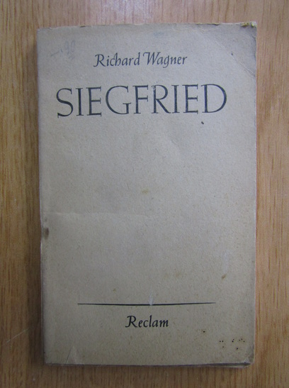 Anticariat: Richard Wagner - Siegfried