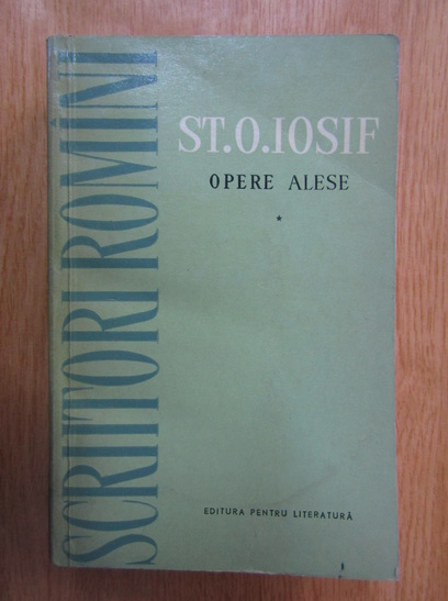 Anticariat: St. O. Iosif - Opere alese (volumul 1)