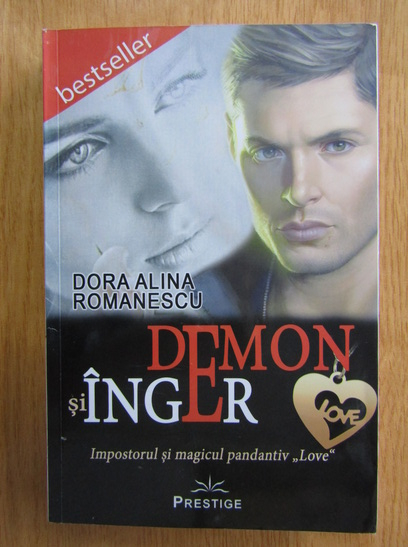 Dora Alina Romanescu - Demon si inger (cu autograful autoarei)
