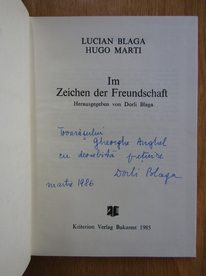 Anticariat: Lucian Blaga, Hugo Marti - Im Zeichen der Freundschaft (cu autograful lui Dorli Blaga)