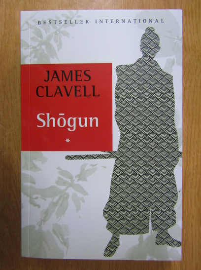 Anticariat: James Clavell - Shogun (volumul 1)