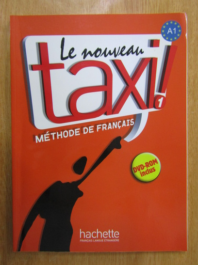 Anticariat: Le nouveau taxi! A1. Methode de francais