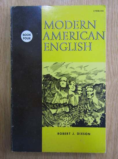 Anticariat: Robert J. Dixson - Modern American English (volumul 4)
