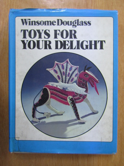 Anticariat: Winsome Douglass - Toys for Your Delight