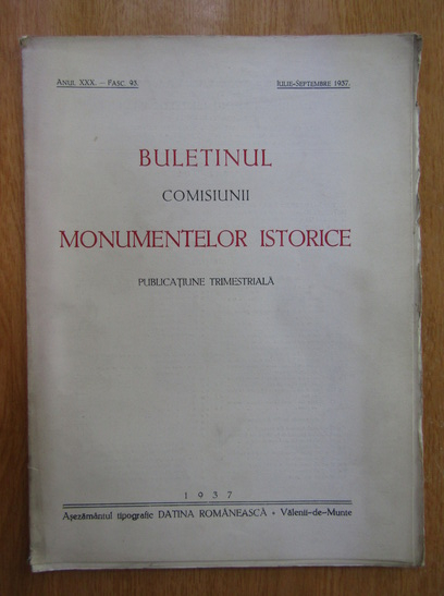Anticariat: Buletinul Comisiunii Monumentelor Istorice, anul XXX, fasc. 93, iulie-septembrie 1937