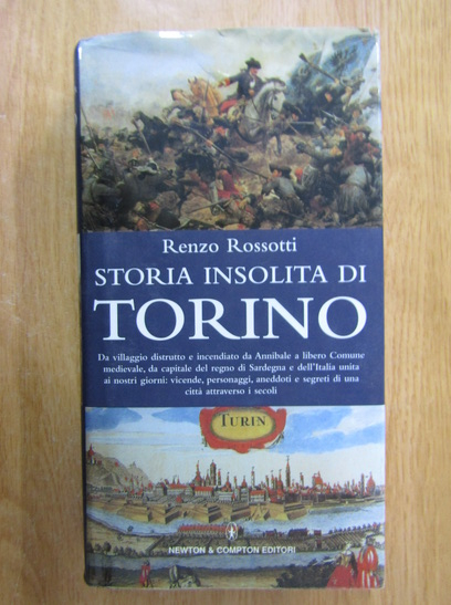 Anticariat: Renzo Rossotti - Storia insolita di Torino