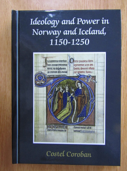 Anticariat: Costel Coroban - Ideology and Power in Norway and Iceland