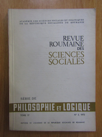 Anticariat: Revue Roumaine de Sciences Sociales, volumul 17, nr. 2, 1973