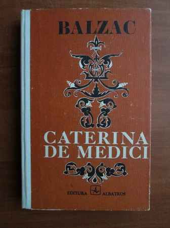 Anticariat: Balzac - Caterina de Medici