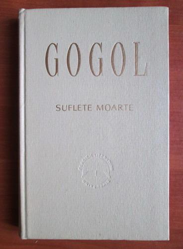 Anticariat: N. V. Gogol - Suflete moarte 