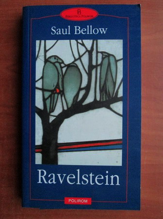 Anticariat: Saul Bellow - Ravelstein