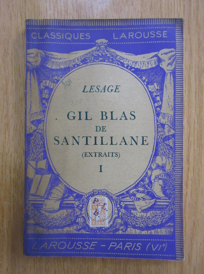 Anticariat: Lesage - Gil Blas de Santillane (volumul 1)