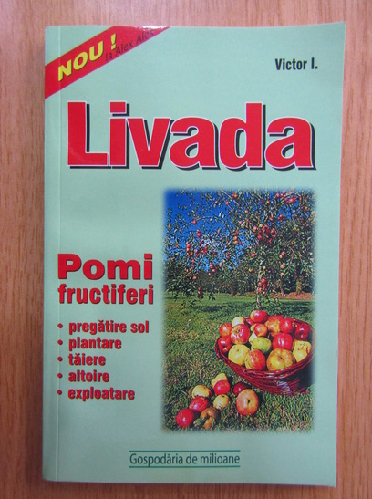 Anticariat: Victor I. - Livada. Pomi fructiferi