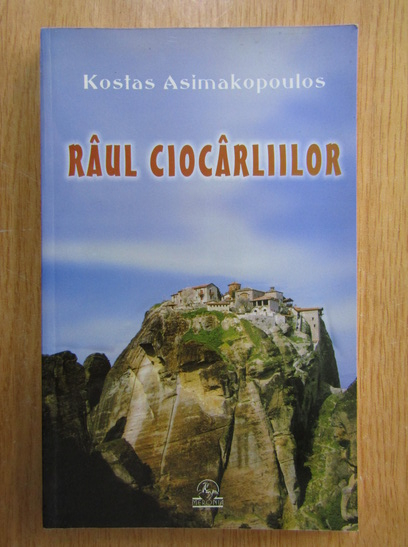 Anticariat: Kostas Asimakopoulos - Raul ciocarliilor