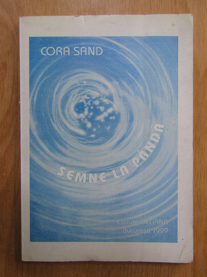 Cora Sand - Semne la panda (cu autograful autoarei)