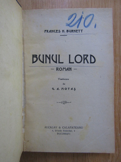 Frances H. Burnett - Bunul lord