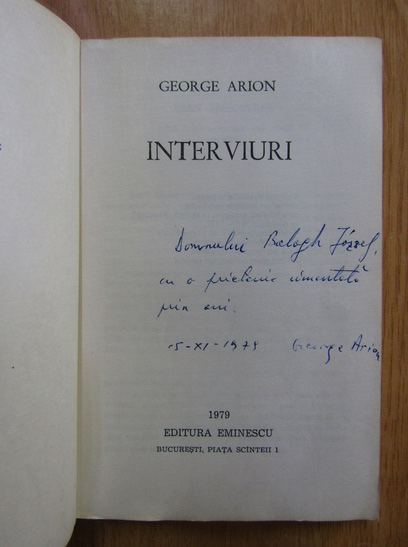 Anticariat: George Arion - Interviuri (cu autograful autorului)
